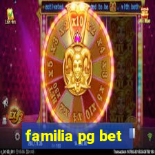 familia pg bet